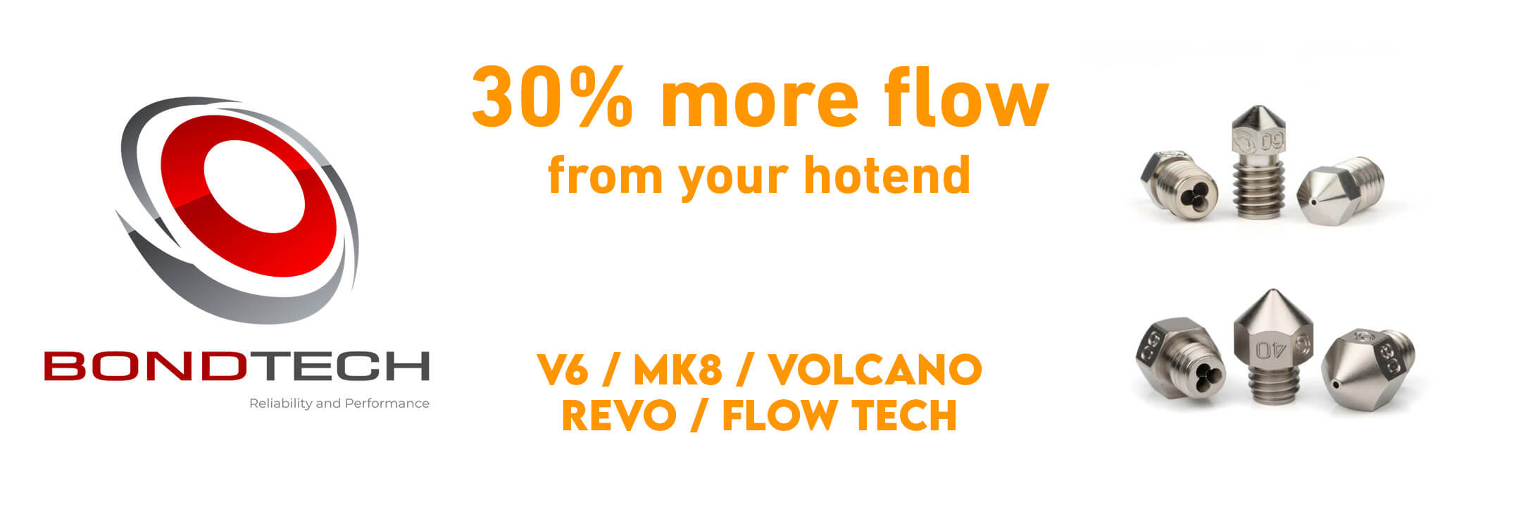Advertisement for BondTech 3D printing nozzles with text about increased flow and product names.