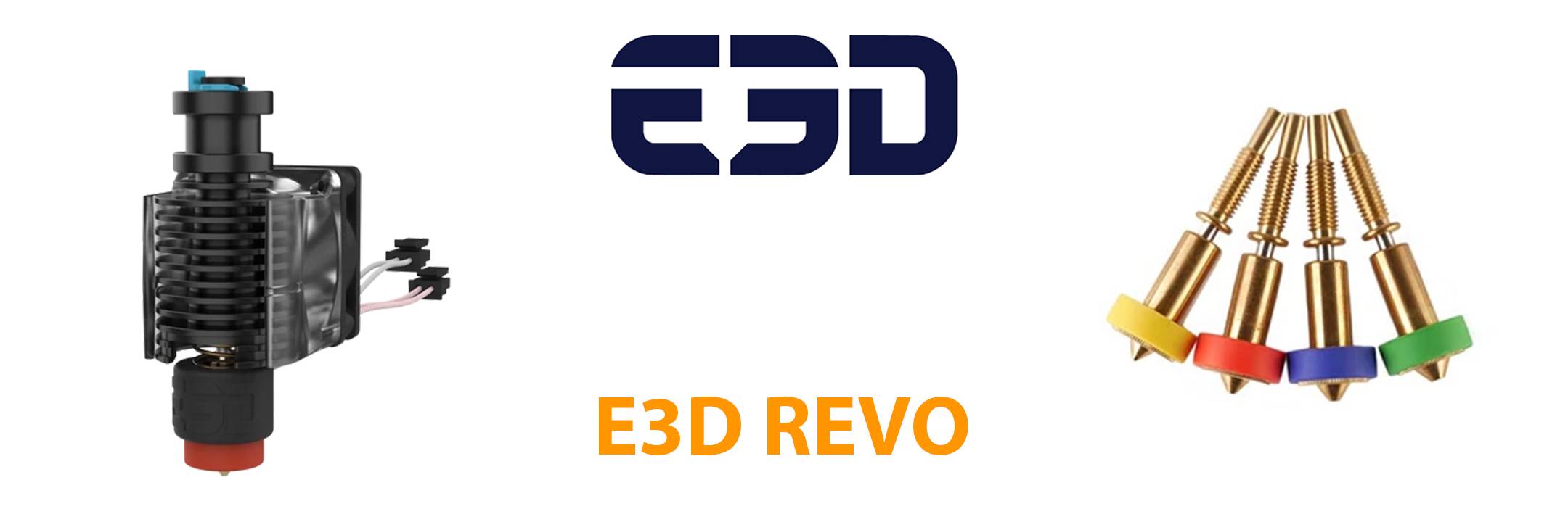 E3D Revo Hotend and E3D Revo Brass nozzle